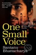 Kniha: One Small Voice (Santanu Bhattacharya). Penguin Books, 2024