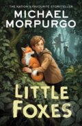 Kniha: Little Foxes (Michael Morpurgo). Farshore, 2024