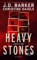 Kniha: Heavy Are The Stones (Christine Daigle a J.D. Barker). , 2025