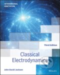 Kniha: Classical Electrodynamics, International Adaptation (John David Jackson). John Wiley & Sons, 2021
