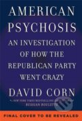 Kniha: American Psychosis (David Corn). Twelve, 2022
