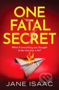 Kniha: One Fatal Secret (Jane Isaac). Canelo, 2022