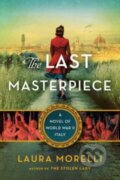 Kniha: The Last Masterpiece (Laura Morelli). , 2023