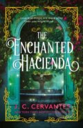Kniha: The Enchanted Hacienda (J.C. Cervantes). Headline Book, 2023