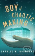 Kniha: Boy of Chaotic Making (Charlie N. Holmberg). , 2024