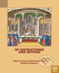 Kniha: Of Knyghthode and Bataile (Michael Livingston a Trevor Russell Smith)