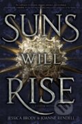 Kniha: Suns Will Rise (Jessica Brody a Joanne Rendell). Simon & Schuster Books for Young Readers, 2021