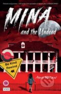 Kniha: Mina and the Undead (Amy Mccaw)