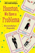 Kniha: Houston, We Have a Problema (Gwendolyn Zepeda). Forever, 2022