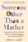 Kniha: Someone Other Than a Mother (Erin S. Lane). TarcherPerigee, 2022