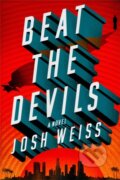 Kniha: Beat the Devils (Josh Weiss). Grand Central Publishing, 2022