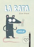 Kniha: La rata. Coleccin Animalejos (Gravel Elise). , 2022