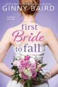 Kniha: First Bride to Fall (Ginny Baird)