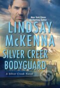 Kniha: Silver Creek Bodyguard (Lindsay Mckenna). Zebra Books, 2022