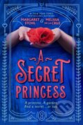 Kniha: A Secret Princess (Margaret Stohl a Melissa de la Cruz). , 2022