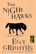 Kniha: The Night Hawks (Elly Griffiths). Mariner Books, 2022