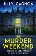 Kniha: The Murder Weekend (Jilly Gagnon). Headline Book, 2022