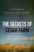 Kniha: The Secrets of Cedar Farm (Carissa Ann Lynch). One More Chapter, 2022