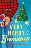Kniha: A Very Merry Bromance (Lyssa Kay Adams). Headline Book, 2022