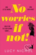 Kniha: No Worries If Not! (Lucy Nichol). HarperCollins, 2023