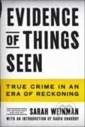 Kniha: Evidence of Things Seen (Sarah Weinman). Ecco, 2023