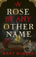 Kniha: A Rose by Any Other Name (Mary Mcmyne). Orbit, 2024