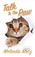 Kniha: Talk to the Paw (Melinda Metz). Zebra Books, 2024