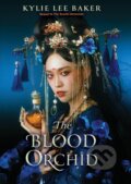 Kniha: The Blood Orchid (Kylie Lee Baker). Hodderscape, 2024