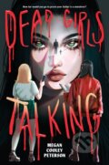 Kniha: Dead Girls Talking (Megan Cooley Peterson). Holiday house, 2024