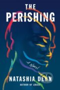 Kniha: The Perishing (Natashia Deon). Counterpoint, 2021
