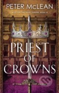 Kniha: Priest of Crowns (Peter Mclean). Arcadia, 2022