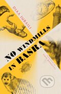 Kniha: No Windmills in Basra (Diaa Jubaili). , 2022