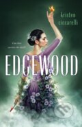 Kniha: Edgewood (Kristen Ciccarelli). Wednesday Books, 2022