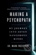 Kniha: Making a Psychopath (Mark Freestone). St. Martin´s Press, 2022