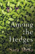 Kniha: Among The Hedges (Sara Mesa). , 2022