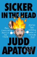 Kniha: Sicker in the Head (Apatow Judd). Random House, 2022