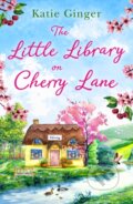 Kniha: The Little Library on Cherry Lane (Katie Ginger). HQ, 2022