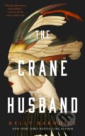 Kniha: The Crane Husband (Kelly Barnhill). St. Martin´s Press, 2023