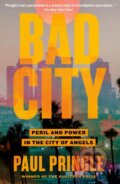 Kniha: Bad City (Paul Pringle). Celadon Books, 2023