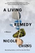 Kniha: A Living Remedy (Nicole Chung). Ecco, 2023