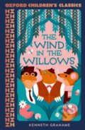 Kniha: Oxford Children's Classics: The Wind in the Willows (Kenneth Grahame). Oxford University Press, 2023