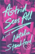 Kniha: Astrid Sees All (Natalie Standiford). Atria Books, 2021