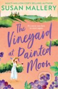 Kniha: The Vineyard At Painted Moon (Susan Mallery). Mills & Boon, 2021