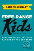 Kniha: Free-Range Kids (Lenore Skenazy). Jossey Bass, 2021