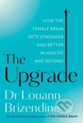 Kniha: The Upgrade (Louann a MD Brizendine). Hay House, 2022