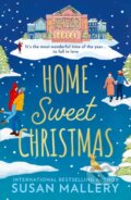 Kniha: Home Sweet Christmas (Susan Mallery). Mills & Boon, 2022