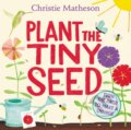 Kniha: Plant the Tiny Seed Board Book (Christie Matheson). Greenwillow Books, 2022