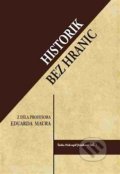 Kniha: Historik bez hranic (Šárka Jirásková). Univerzita Pardubice, 2017