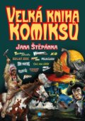 Velká kniha komiksů Jana Štěpánka - Jan Štěpánek, Edika, 2017