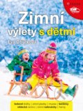 Zimní výlety s dětmi - Eva Obůrková, CPRESS, 2017